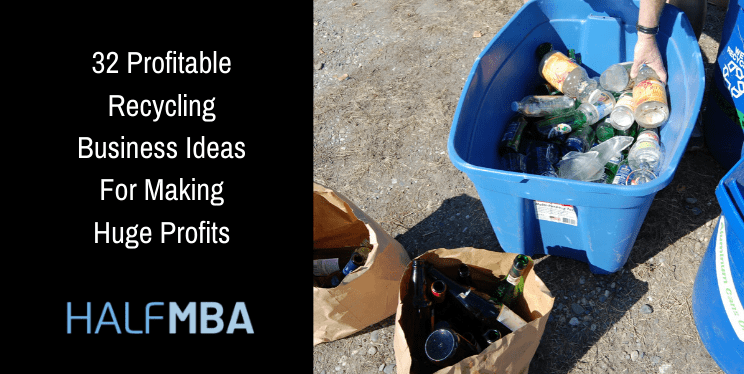 32 Profitable Recycling Business Ideas For Making Huge Profits 9