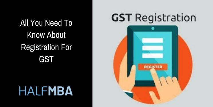 How To Register For GST: A Complete Guide 4