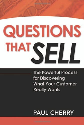 Questions That Sell by Paul Cherry