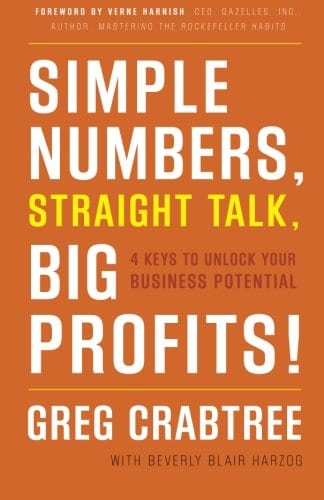 Simple Numbers Straight Talk Big Profits by Greg Crabtree