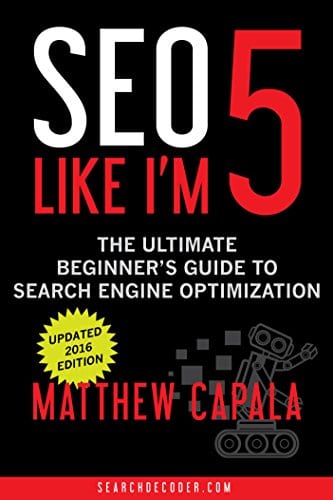 The Beginners Guide to Search Engine Optimization by Mathew Capala