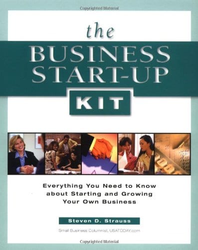  The Business Start-Up Kit by Steven D. Strauss