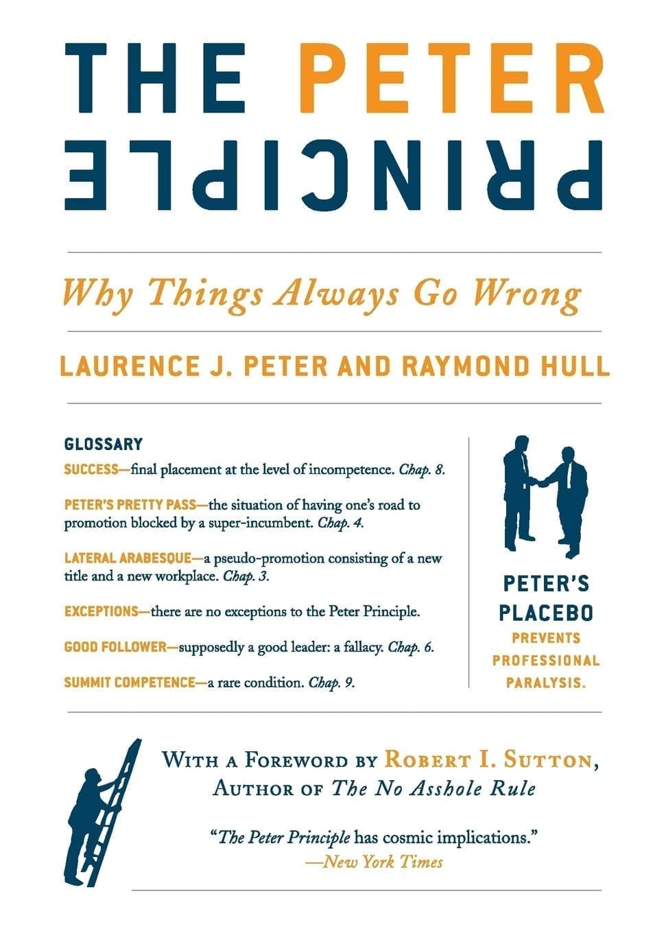 The Peter Principle Why Things Always Go Wrong by Laurence J Peter and Raymond Hull