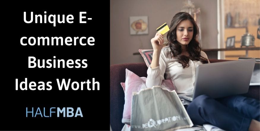 Unique Ecommerce Business Ideas Worth Try In 2020 33