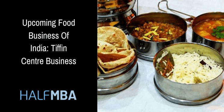 Tiffin Centre Business: Upcoming Food Business Of India 2